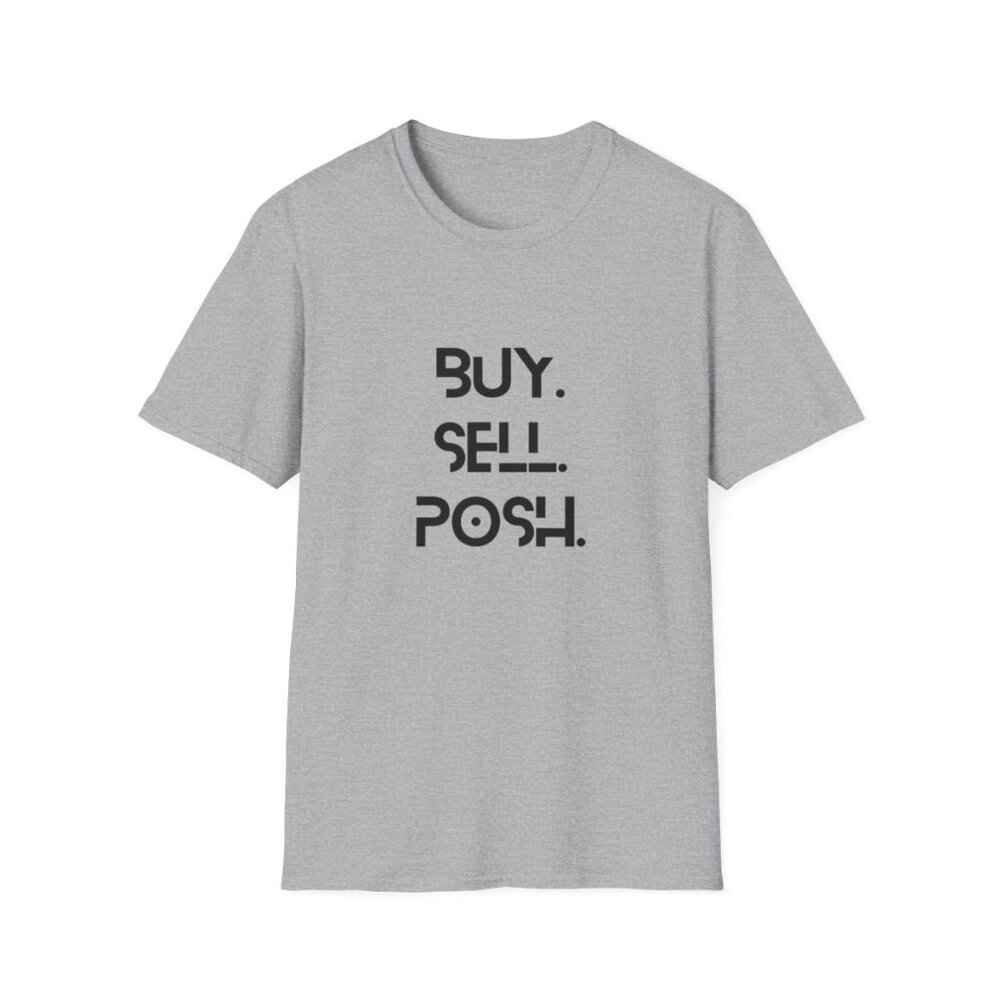 Buy, Sell, Posh Unisex Softstyle T-Shirt - Picture 3 of 4